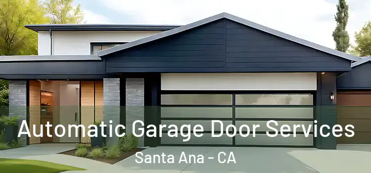  Automatic Garage Door Services Santa Ana - CA