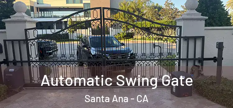 Automatic Swing Gate Santa Ana - CA