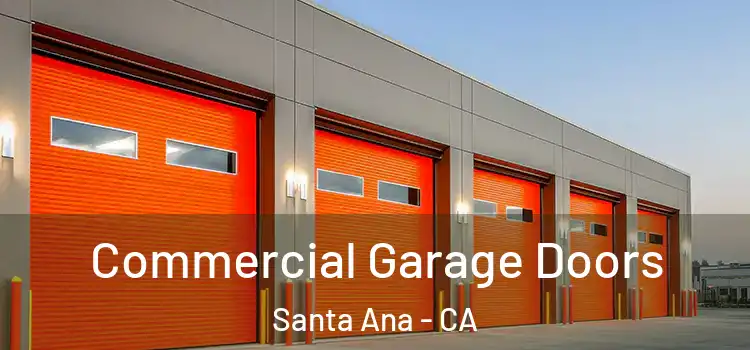  Commercial Garage Doors Santa Ana - CA