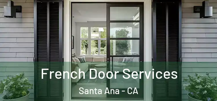 French Door Services Santa Ana - CA